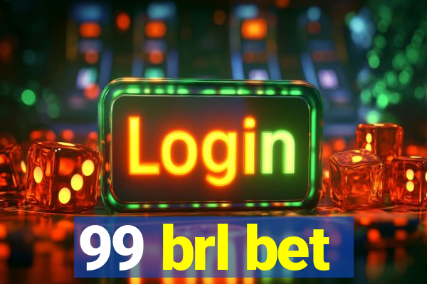 99 brl bet