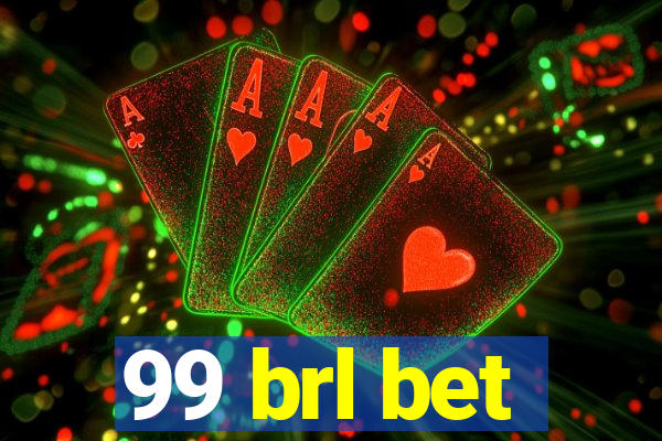 99 brl bet