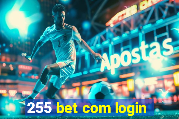 255 bet com login