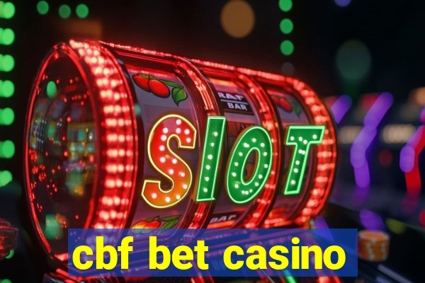 cbf bet casino