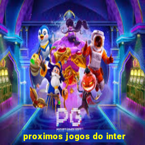 proximos jogos do inter