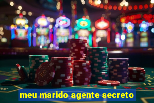 meu marido agente secreto