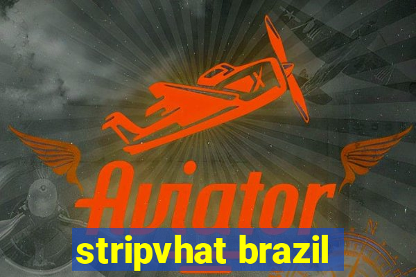 stripvhat brazil