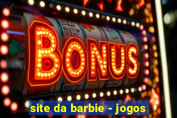 site da barbie - jogos