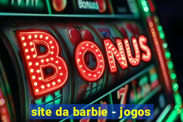 site da barbie - jogos