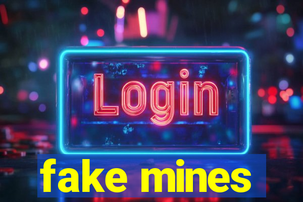 fake mines