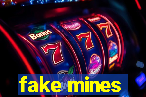 fake mines