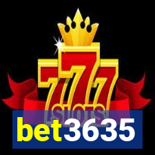 bet3635