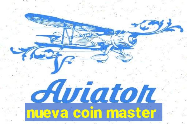 nueva coin master