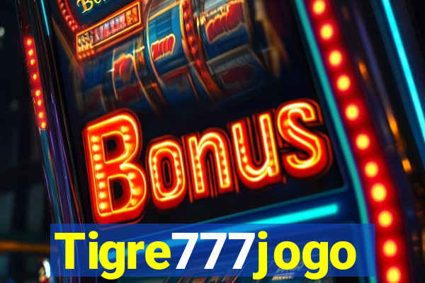 Tigre777jogo