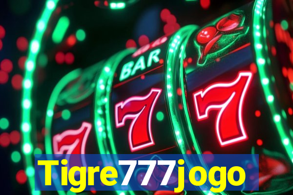 Tigre777jogo