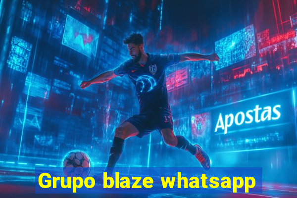 Grupo blaze whatsapp