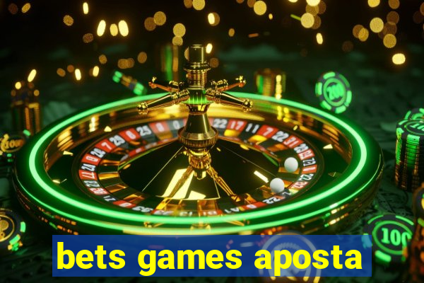 bets games aposta