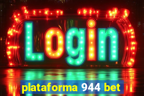 plataforma 944 bet