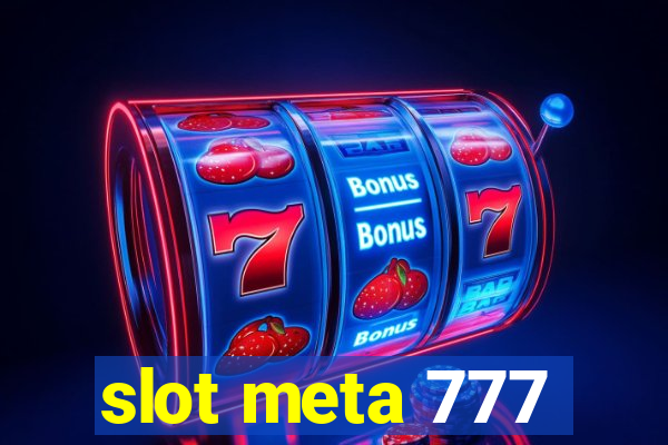 slot meta 777