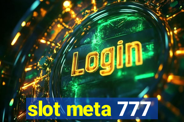 slot meta 777