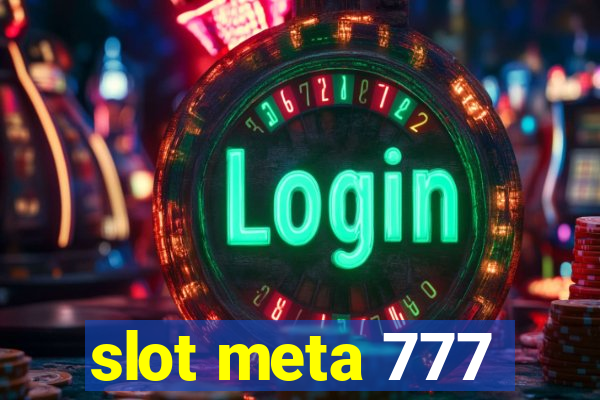 slot meta 777