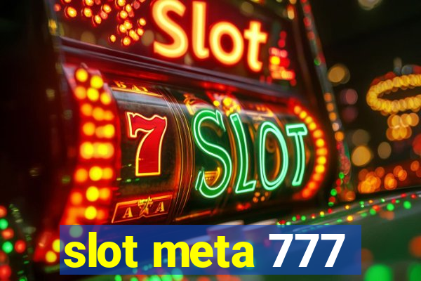 slot meta 777