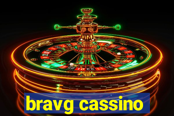 bravg cassino