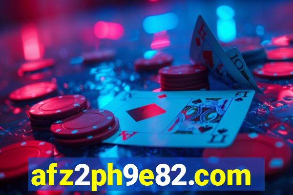 afz2ph9e82.com