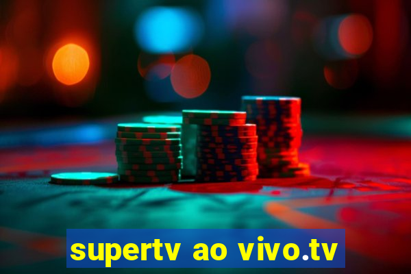 supertv ao vivo.tv