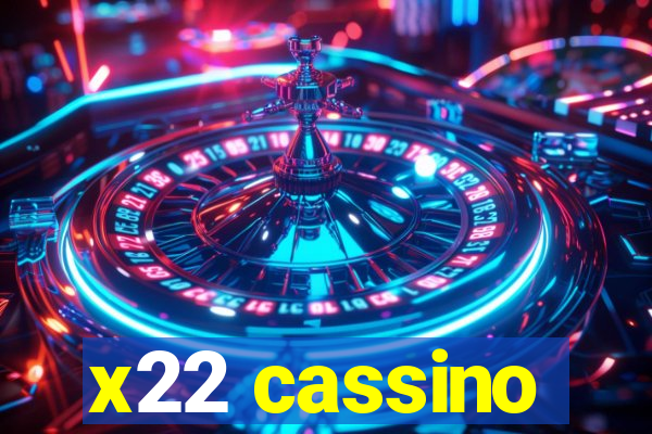 x22 cassino