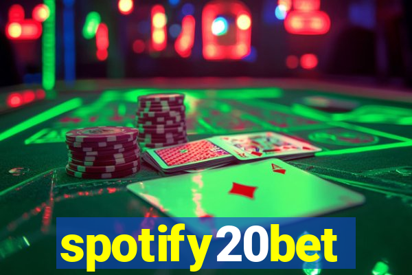 spotify20bet