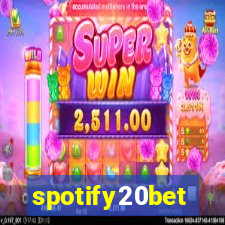 spotify20bet