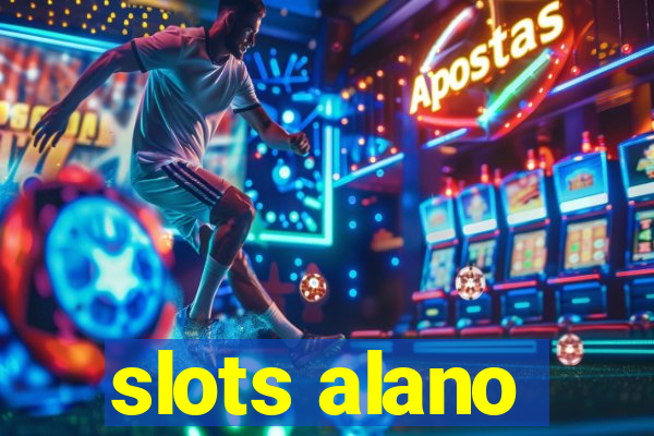 slots alano