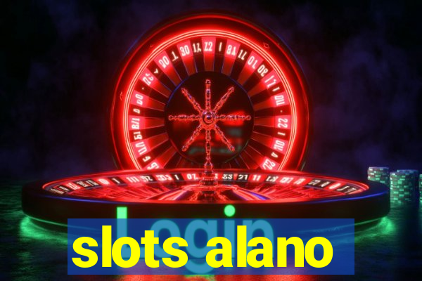 slots alano