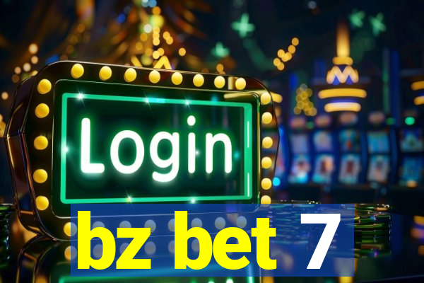 bz bet 7