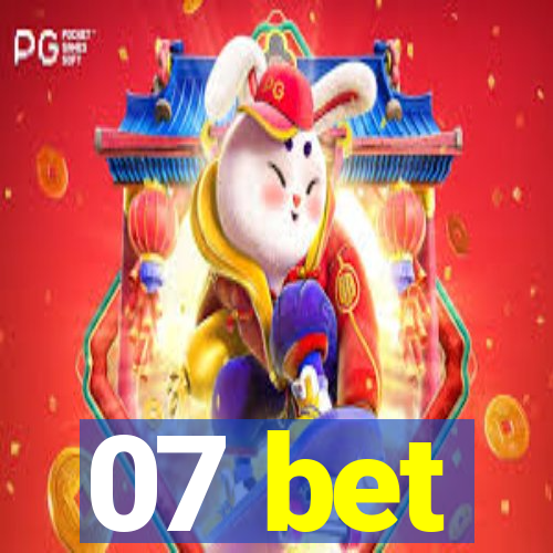 07 bet