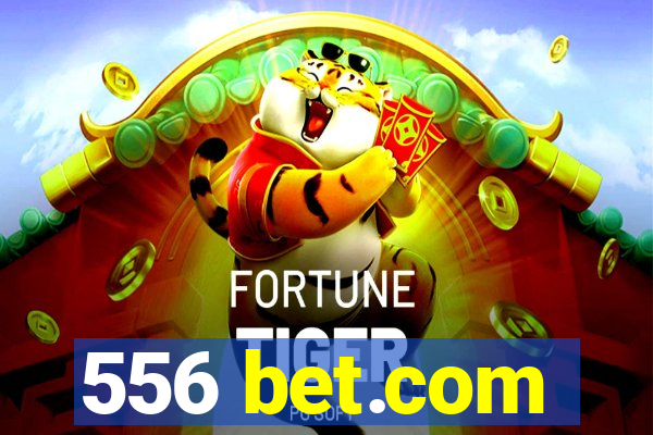 556 bet.com