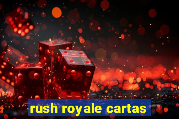 rush royale cartas