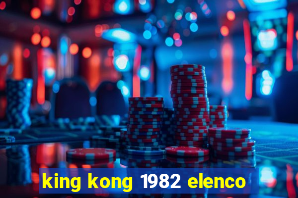 king kong 1982 elenco