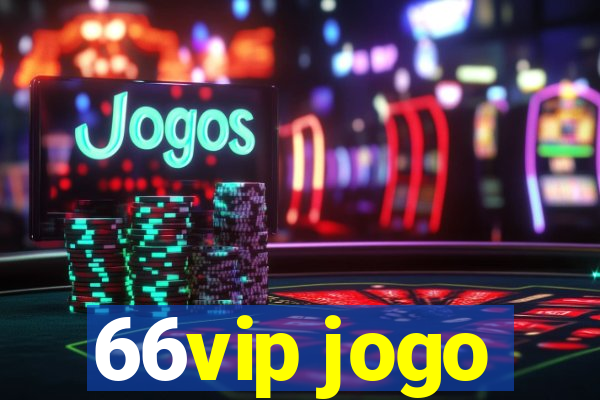 66vip jogo