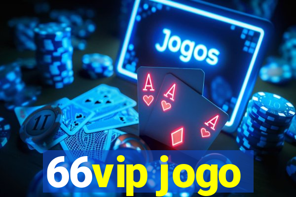 66vip jogo