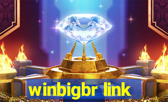 winbigbr link