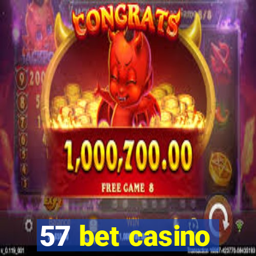 57 bet casino