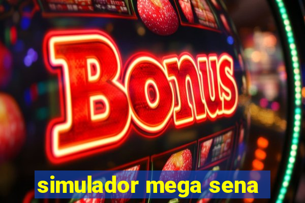 simulador mega sena