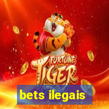 bets ilegais