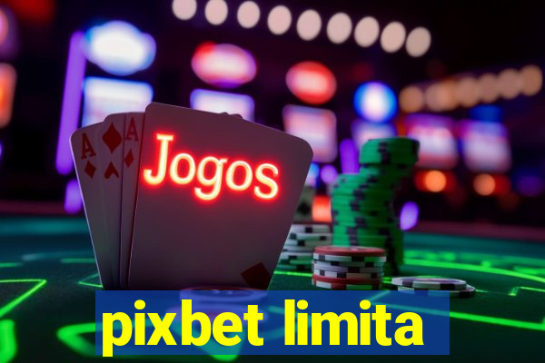 pixbet limita