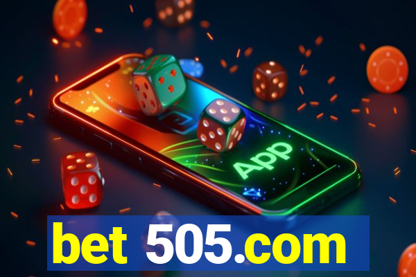 bet 505.com