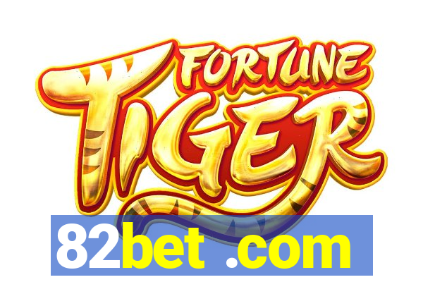 82bet .com