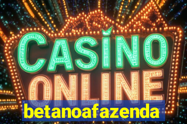 betanoafazenda