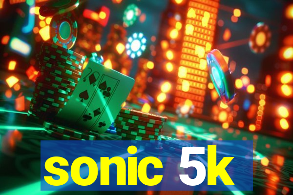 sonic 5k