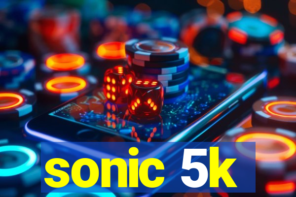 sonic 5k