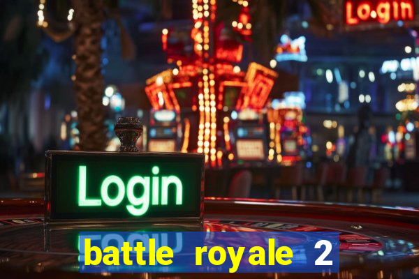 battle royale 2 filme completo dublado