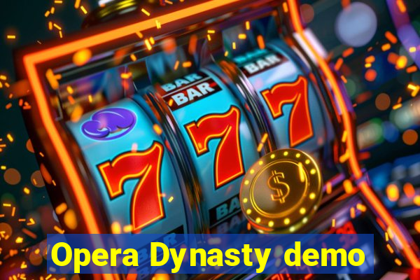 Opera Dynasty demo