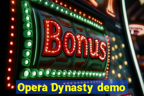 Opera Dynasty demo